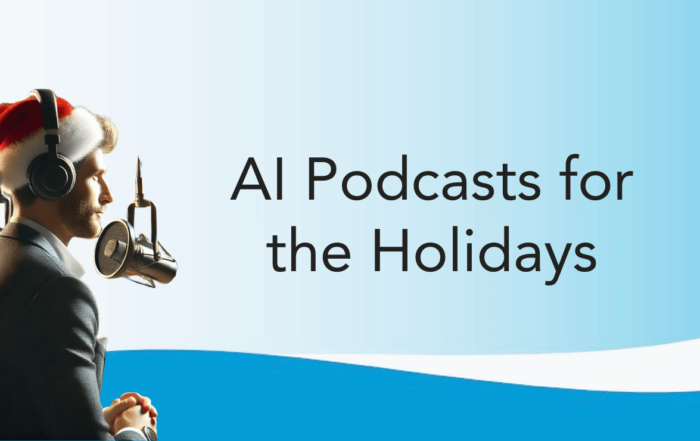 AI Podcasts for the Holidays