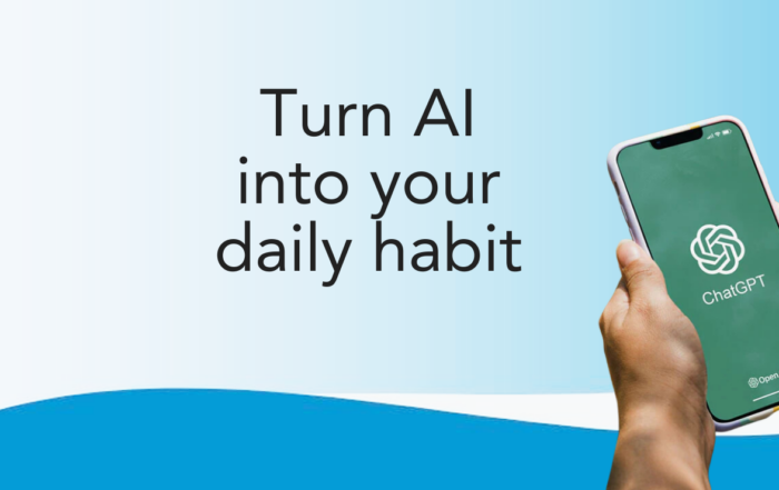 Make AI your daily habit